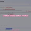 comment envoyer un mail poliment ?