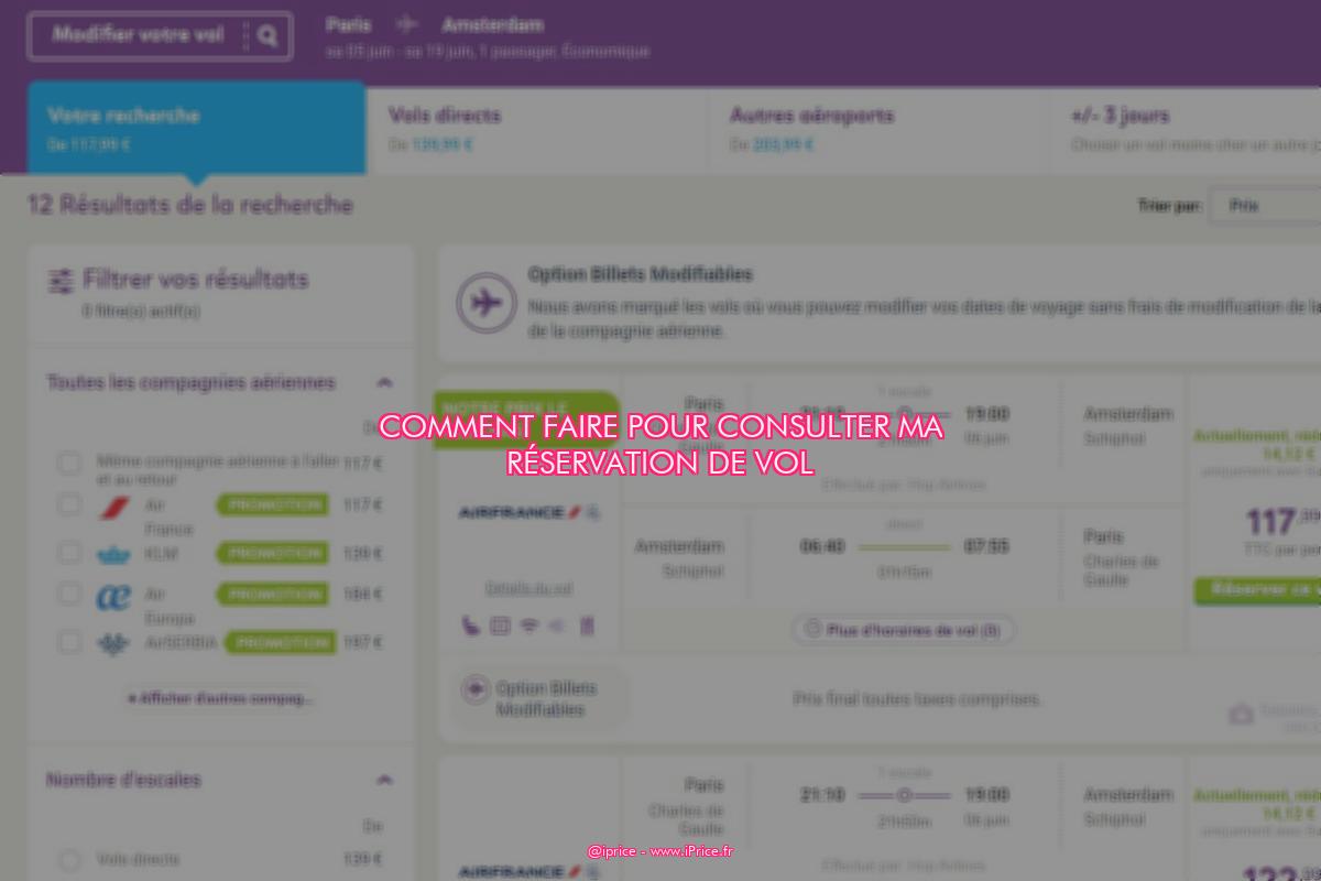 Comment faire pour consulter ma réservation de vol