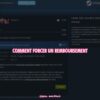comment forcer un remboursement ?