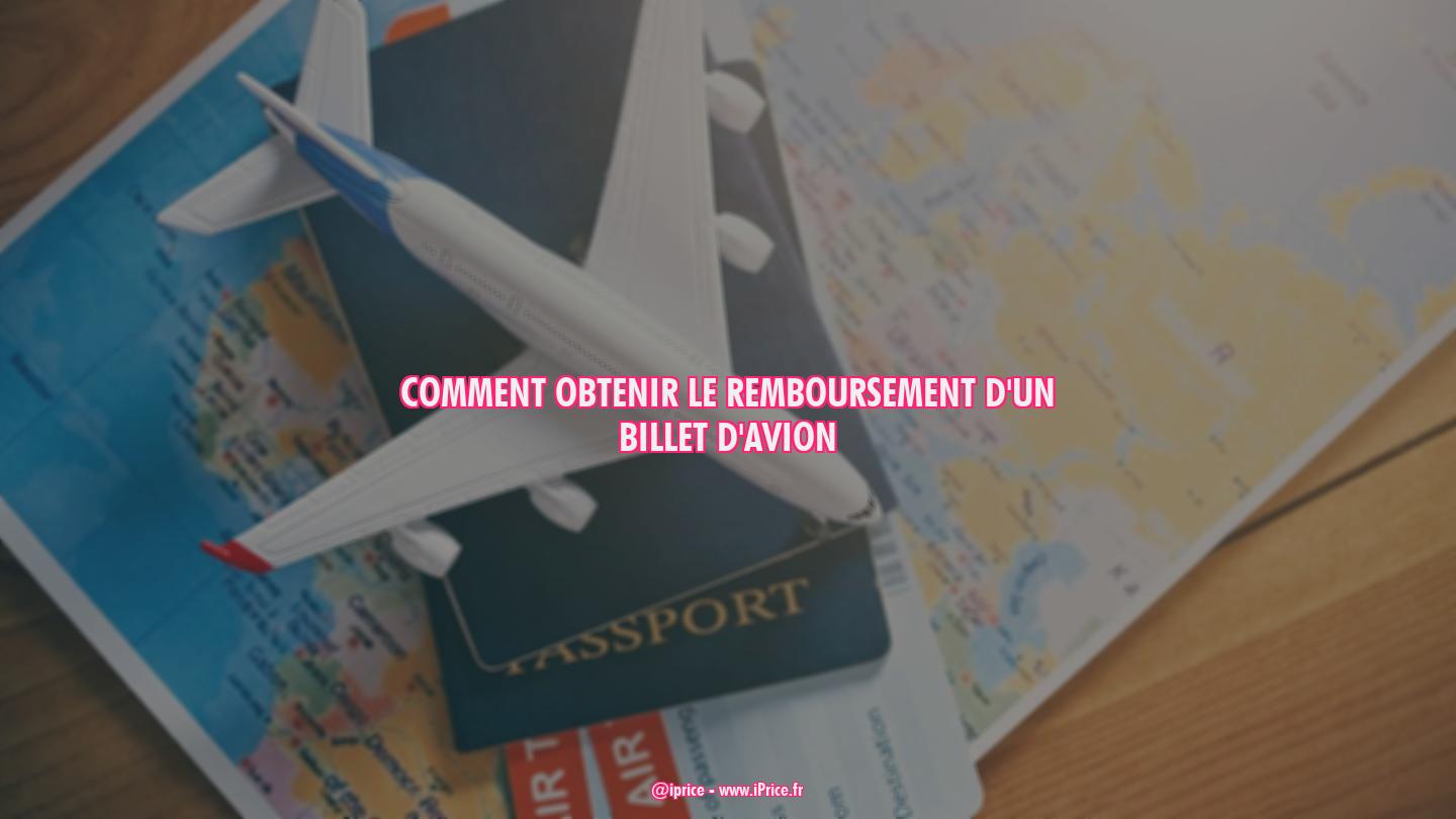 Comment obtenir le remboursement d'un billet d'avion dans les 30 jours
