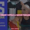 comment s'appelle la nageuse française ?