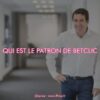 qui est le patron de betclic ?