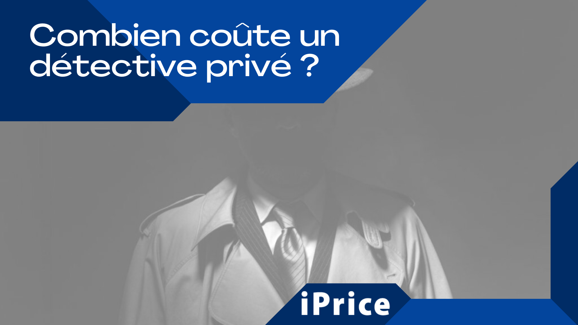 Combien coûte un détective privé ? Un guide complet sur les tarifs et