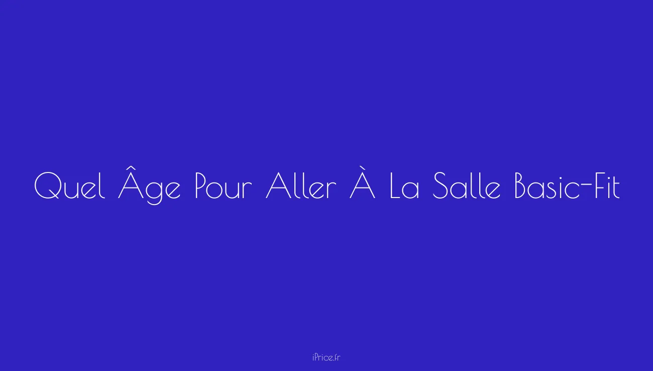 À partir de quel âge peuton s
